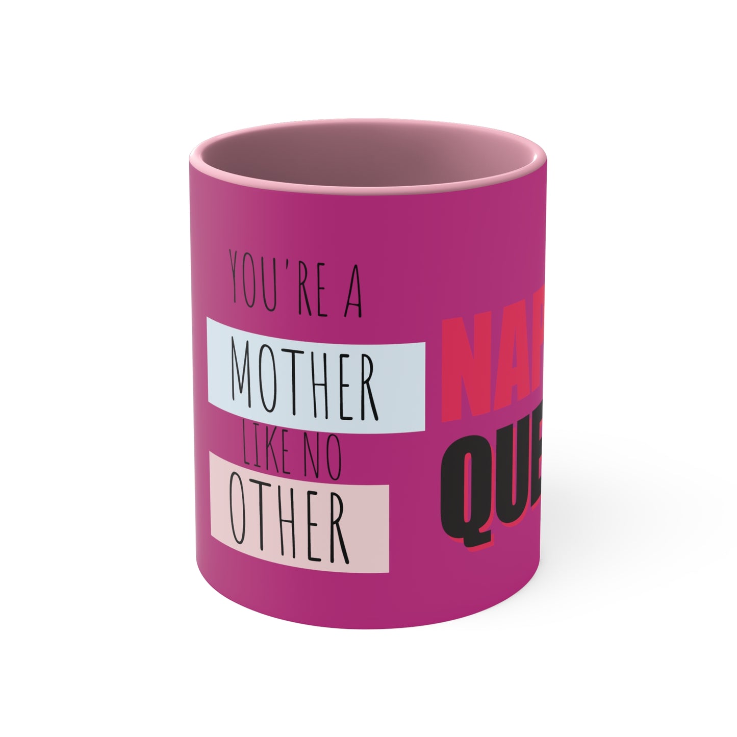 Spoil Mom with a mug just for Her with this beautiful Accent Coffee Mug, 11oz