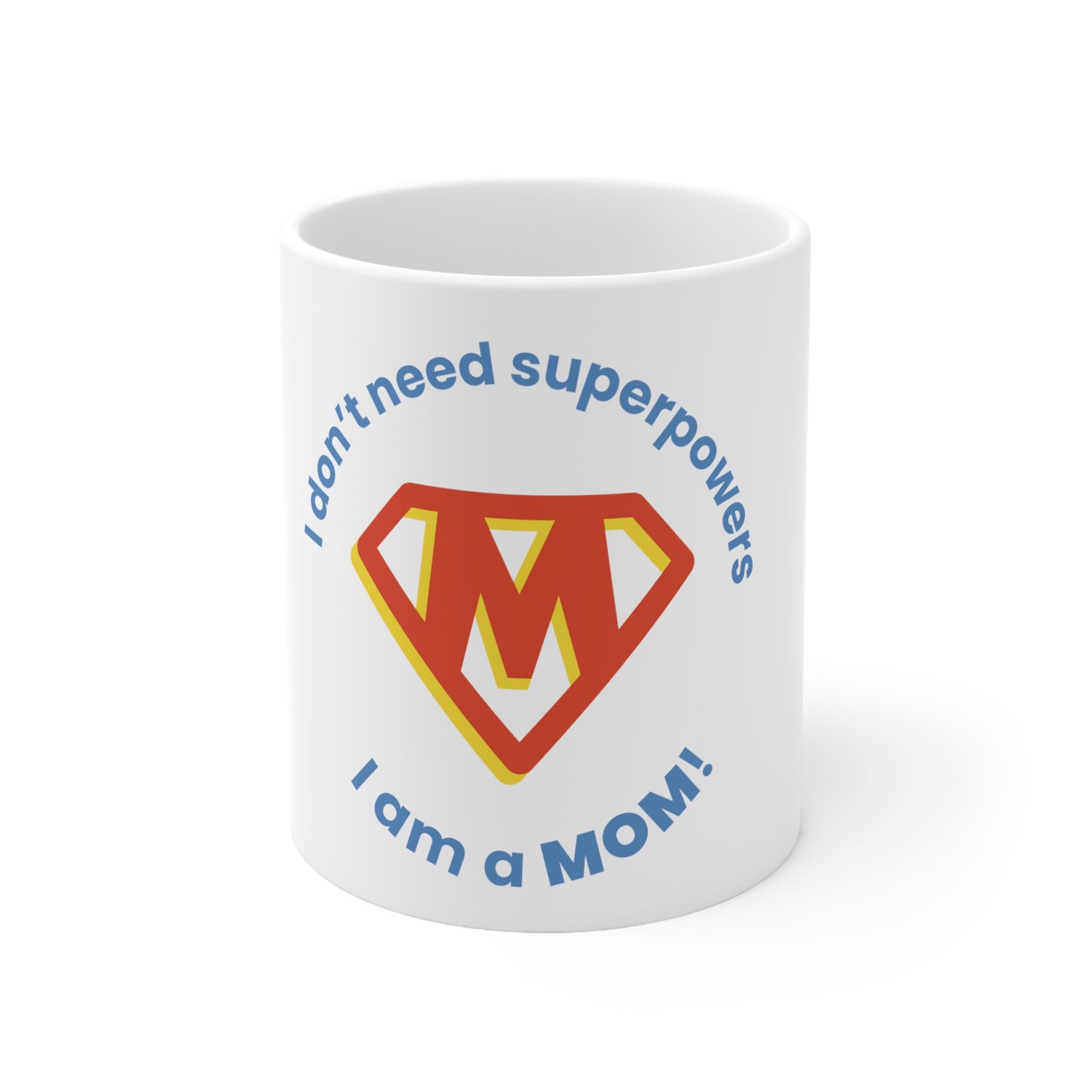 Spoil Mom with this Mom is a super hero Ceramic Mug 11oz